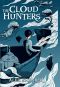 [The Cloud Hunters 01] • The Cloud Hunters